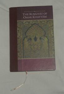 The Rubáiyát of Omar Khayyám