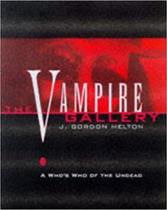 The Vampire Gallery: A Who's Who of the Undead