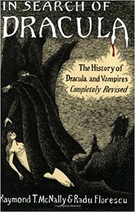 In Search of Dracula: The History of Dracula and Vampires