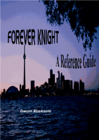 Forever Knight: A Reference Guide