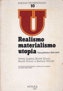 Realismo, Materialismo, Utopia (Uma Polémica 1935-1940)
