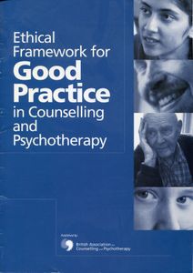 Ethical Framework for Good Practice in Counselling and PSychotherapy