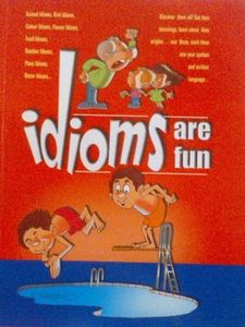 Idioms are Fun