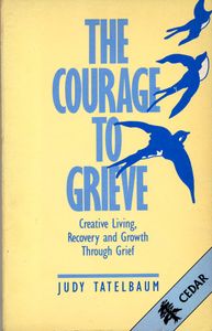 The Courage To Grieve