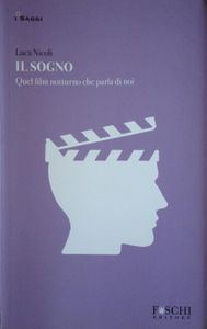 Il Sogno (Quel Film Notturno Che Parla Di Noi)