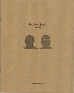 Pet Shop Boys. Literally. Issue 40, March 2014.