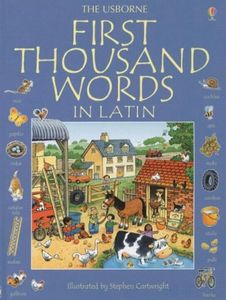The Usborne First Thousand Words in Latin