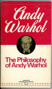 The Philosophy Of Andy Warhol