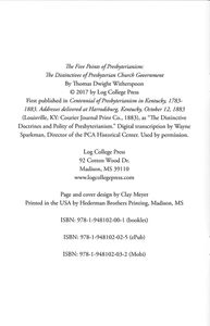The Five Points Of Presbyterianism: The Distinctives Of Presbyterian Church Government