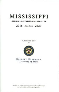 Mississippi Official & Statistical Register 2016–2020 (Blue Book)