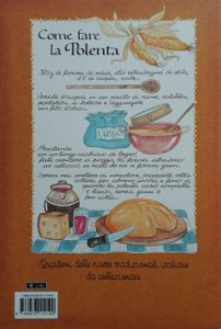 Il Quaderno Della Polenta Dei Differenti Modi Di Farla E Delle Cose Buone Con Cui Abbinarla