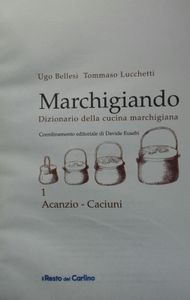 Marchigianando (Dizionario della Cucina Marchigiana) 1 Acanzio / Caciuni
