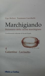 Marchigianando (Dizionario della Cucina Marchigiana) 4 Galantina / Lecinetto