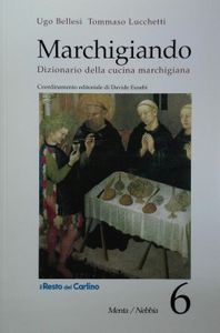 Marchigianando (Dizionario della Cucina Marchigiana) 6 Menta / Nebbia