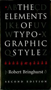 The Elements of Typographic Style (Second Edition)
