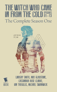 The Witch Who Came in From the Cold: The Complete Season One