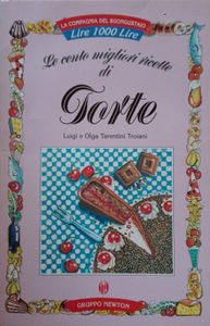 Le Cento Migliori Ricette Di Torte