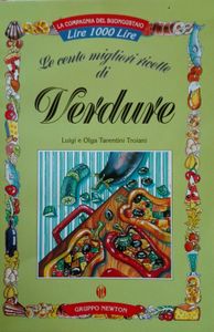 Le Cento Migliori Ricette Di Verdure