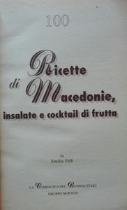 Le Cento Migliori Ricette Di Macedonie, Insalate E Cocktail Di Frutta