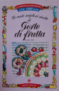 Le Cento Migliori Ricette Di Torte Di Frutta