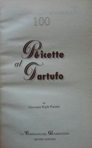 Le Cento Migliori Ricette Al Tartufo