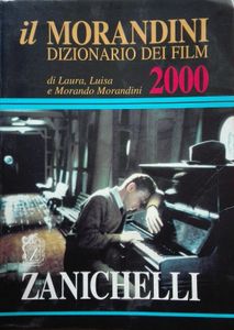 Il Morandini 2000 (Dizionario Dei Film)
