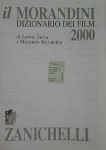 Il Morandini 2000 (Dizionario Dei Film)