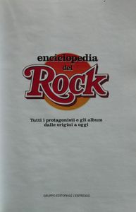 Enciclopedia Del Rock - Tutti I Protagonisti E Gli album Dalle Origini A Oggi - Volume 1 (A - Beat)