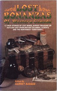 Lost Bonanzas of Western Canada