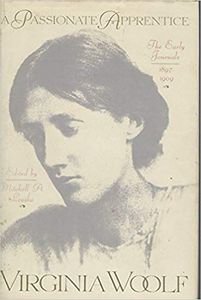 A Passionate Apprentice The Early Journals 1897-1909