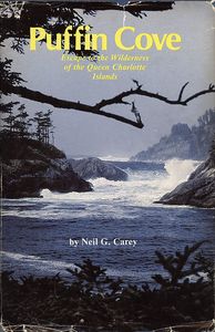 Puffin Cove: Escape to the Wilderness of the Queen Charlotte Islands