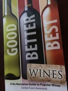 Good, Better, Best: A No-Nonsense Guide to Popular Wines