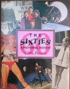 The Sixties A Pictorial Review