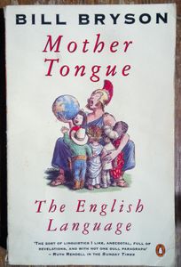 Mother Tongue: The English Language