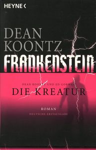 Dean Koontz Frankenstein - Die Kreatur