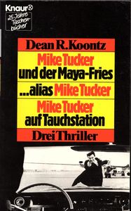 Mike Tucker und der Maya-Fries / ...alias Mike Tucker / Mike Tucker auf Tauchstation