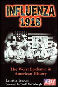 Influenza 1918 The Worst Epidemic in American History