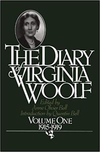The Diary of Virginia Woolf Volume One 1915-1919