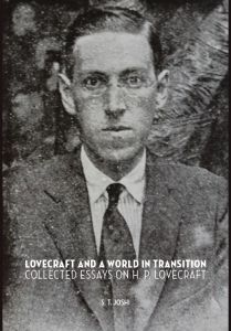 Lovecraft and a World in Transition: Collected Essays on H. P. Lovecraft