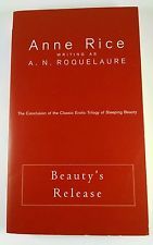 Beauty's Release Anne Rice writing as A.N. Roquelaure