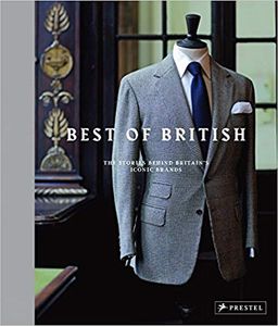 Best of British: The Stories Behind Britain’s Iconic Brands