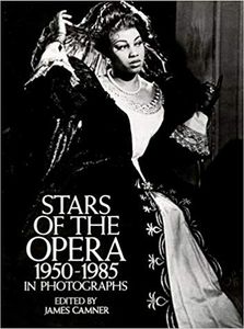 Stars of the Opera 1950-1985 in Photographs