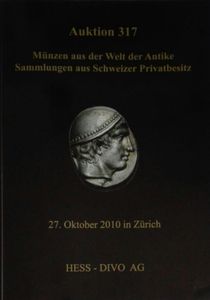 Auktion 317. Münzen Aus der Welt Der Antike. Sammlungen Aus Schweizer Privatbesitz - 27. Oktober 2010 in Zürich