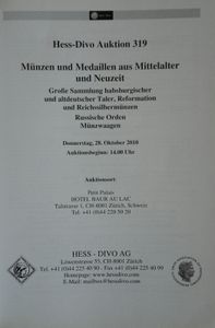 Auktion 319. Münzen, Medaillen Und Dekorationen Aus Mittelalter Und Neuzeit - 28. Oktober 2010 in Zürich
