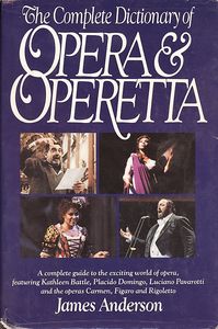 The Complete Dictionary of Opera & Operetta