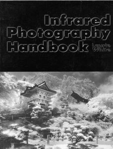 Infrared Photography Handbook
