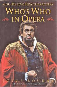 Who's Who in Opera: A Guide to Opera Characters