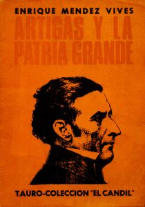 Artigas Y La Patria Grande