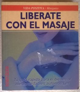 Liberate Con El Masaje