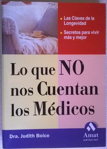 Lo Que NO Nos Cuentan Los Médicos